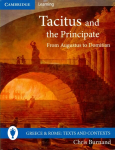 Tacitus and the Principate: From Augustus to Domitian, Tacitus and the Principate: From Augustus to Domitian