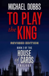 To Play the King TV tie-in edition, Book 2