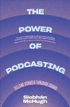 Power of Podcasting: Telling Stories Through Sound