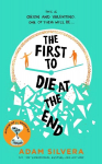 First to Die at the End: The prequel to the international No. 1 bestseller THEY BOTH DIE AT THE END!