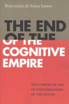 End of the Cognitive Empire: The Coming of Age of Epistemologies of the South