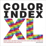 Color Index XL: More than 1100 New Palettes with CMYK and RGB Formulas for Designers and Artists