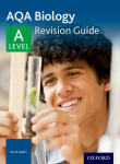 AQA A Level Biology Revision Guide: With all you need to know for your 2022 assessments