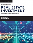 Real Estate Investment, 2nd Edition - Strategies, Structures, Decisions: Strategies, Structures, Decisions 2nd Edition