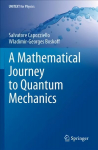 Mathematical Journey to Quantum Mechanics 1st ed. 2021