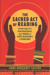 Sacred Act of Reading: Spirituality, Performance, and Power in Afro-Diasporic Literature