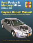 Ford Fusion and Mercury Milan 2006 Thru 2020: Based on a Complete Teardown and Rebuild. Includes Essential Information for Today's More Complex Vehicles