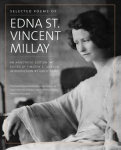 Selected Poems of Edna St. Vincent Millay: An Annotated Edition