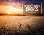 Photographer's Guide to Drones 2nd Revised edition