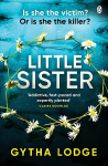 Little Sister: Is she witness, victim or killer? A nail-biting thriller with twists you'll never see coming