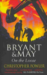 Bryant and May On The Loose: (Bryant & May Book 7)