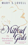 Mitford Girls: The Biography of an Extraordinary Family