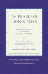 Fearless Lion's Roar: Profound Instructions on Dzogchen, the Great Perfection
