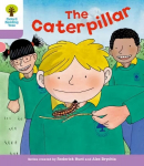 Oxford Reading Tree: Level 1plus: Decode and Develop: The Caterpillar
