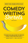 Comedy Writing Secrets: The Best-Selling Guide to Writing Funny and Getting Paid for It 3rd Edition