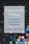 Experimental Thinking: A Primer On Social Science Experiments New Edition