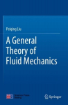 General Theory of Fluid Mechanics 1st ed. 2021
