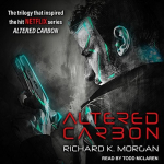Altered Carbon: Netflix Altered Carbon book 1