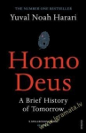 Homo Deus : A Brief History of Tomorrow