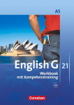 English G 21. Ausgabe A 5. Workbook mit Audios online: 9. Schuljahr, English G 21. Ausgabe A 5. Workbook mit Audios online: 9. Schuljahr