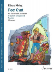 Peer Gynt: F&uuml;r Klavier leicht bearbeitet. op. 46 und 55. Klavier., Peer Gynt: F&uuml;r Klavier leicht bearbeitet. op. 46 und 55. Klavier.