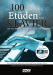 Die 100 wichtigsten Et&uuml;den f&uuml;r Klavier + QR-Codes: Eine einzigartige Sammlung leichter und mittelschwerer Et&uuml;den, Die 100 wichtigsten Et&uuml;den f&uuml;r Klavier + QR-Codes: Eine einzigartige Sammlung leichter und mittelschwerer Et&uuml;den