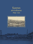 Kaunas atvirukuose 1899&ndash;1915, Kaunas atvirukuose 1899&ndash;1915