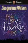 Penguin Readers Level 3: Love Frankie (ELT Graded Reader): Abridged Edition, Penguin Readers Level 3: Love Frankie (ELT Graded Reader): Abridged Edition