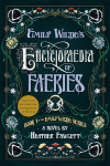 Emily Wildes Encyclopaedia of Faeries 1: Book 1 of the Emily Wilde Series, Emily Wildes Encyclopaedia of Faeries 1: Book 1 of the Emily Wilde Series