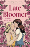 Late Bloomer, Late Bloomer