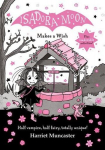 Isadora Moon Makes a Wish, Isadora Moon Makes a Wish
