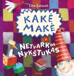 Kakė Makė ir Netvarkos nyk&scaron;tukas, Kakė Makė ir Netvarkos nyk&scaron;tukas