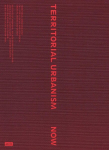 Territorial Urbanism Now!: Call for a Social and Ecological Urban Planning and Design, Territorial Urbanism Now!: Call for a Social and Ecological Urban Planning and Design