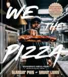 We the Pizza: Slangin Pies and Savin Lives, We the Pizza: Slangin Pies and Savin Lives