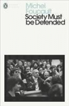 Society Must Be Defended: Lectures at the College de France, 1975-76, Society Must Be Defended: Lectures at the College de France, 1975-76