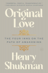 Original Love: The Four Inns on the Path of Awakening, Original Love: The Four Inns on the Path of Awakening