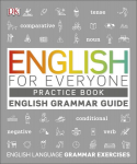 English for Everyone English Grammar Guide Practice Book: English language grammar exercises