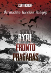Rytų fronto pragaras. Vermachto kareivis Rusijoje