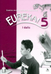 Eureka! 5. Užduočių sąsiuvinis 5 kl., I d.