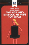 Analysis of Oliver Sacks's The Man Who Mistook His Wife for a Hat and Other Clinical Tales