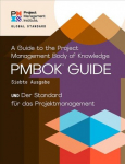 Guide to the Project Management Body of Knowledge Pmbok R Guide - The Standard for Project Management German 7th Revised edition