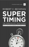 Supertiming: Keys to Anticipating Impending Stock Market Action