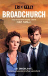 Broadchurch Series 1: the novel inspired by the Bafta award-winning ITV series, from the Sunday Times bestselling author
