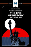 Analysis of Francis Fukuyama's The End of History and the Last Man: The End of History and the Last Man