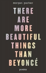 There are more beautiful things than Beyonce