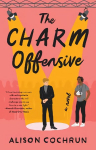 Charm Offensive: A Novel UK Edition