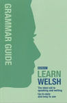 BBC Learn Welsh - Grammar Guide for Learners Bilingual edition