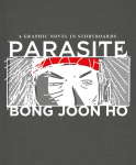 Parasite - a Graphic Novel in Storyboards: A Graphic Novel in Storyboards
