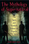 Mythology Of Supernatural: The Signs and Symbols Behind the Popular TV Show