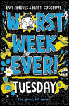 Worst Week Ever! Tuesday